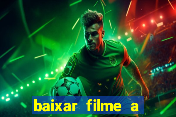 baixar filme a bela e a fera